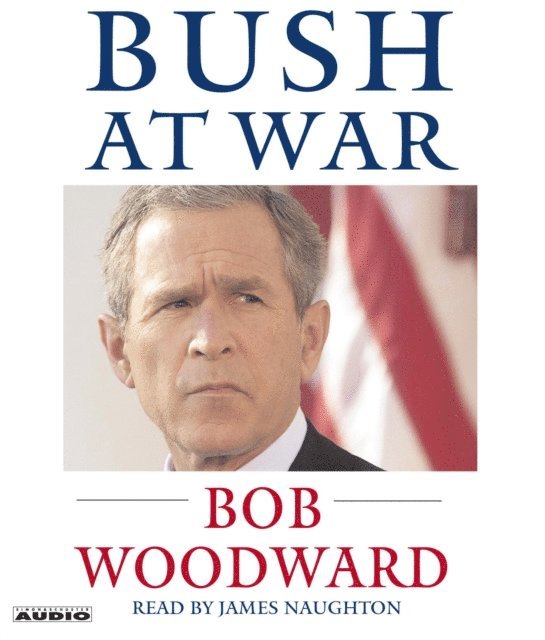 Bob Woodward - Bush at War, Ljudbok