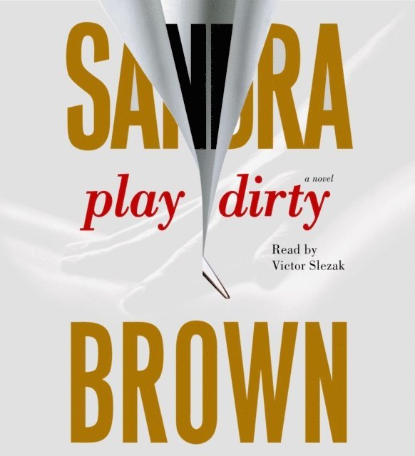 Sandra Brown - Play Dirty, Ljudbok