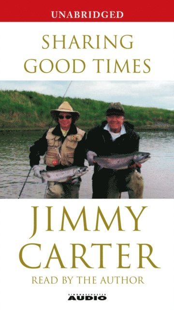 Jimmy Carter - Sharing Good Times, Ljudbok
