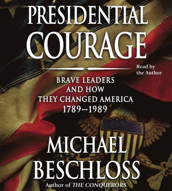 Michael R. Beschloss - Presidential Courage, Ljudbok. Tillgänglighet: Lägg i varukorg