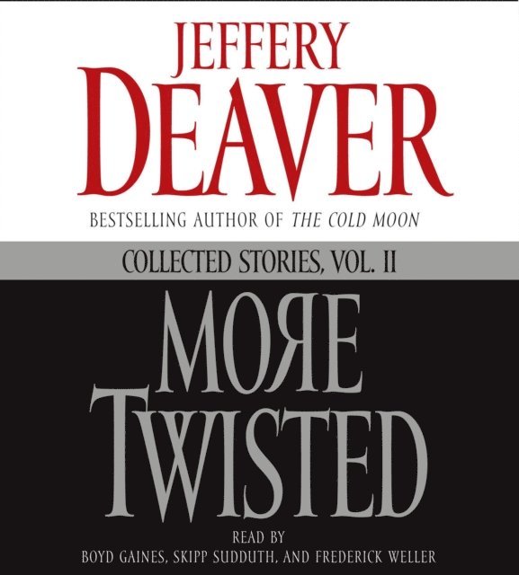 Jeffery Deaver - More Twisted, Ljudbok