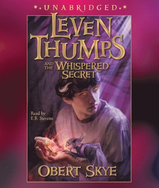 Obert Skye - Leven Thumps and the Whispered Secret, Ljudbok