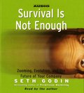 Survival is not Enough
