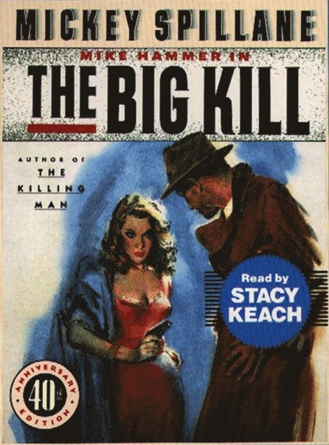 Mickey Spillane - Big Kill, Ljudbok