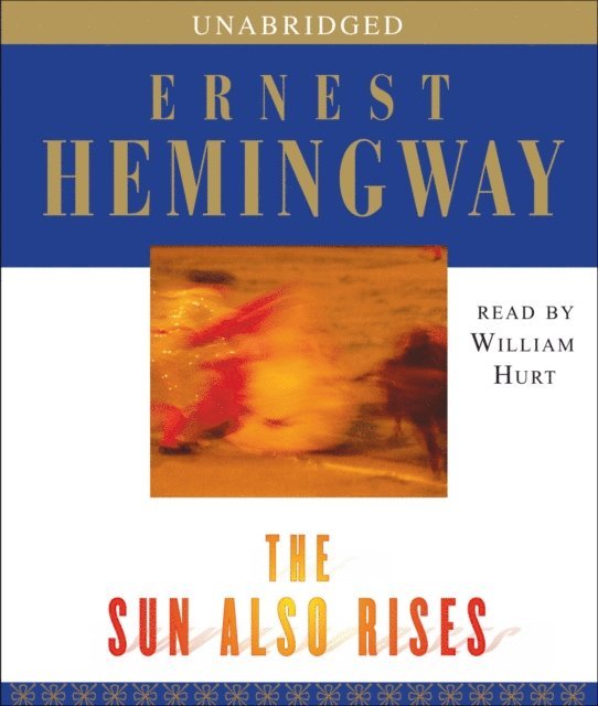 Ernest Hemingway - Sun Also Rises, Ljudbok