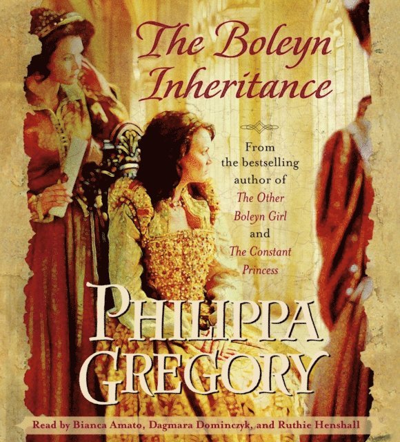 Philippa Gregory - Boleyn Inheritance, Ljudbok