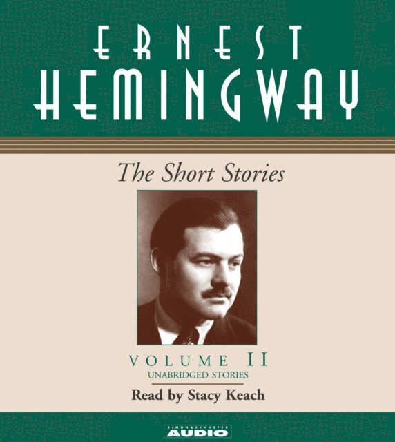 Ernest Hemingway - Short Stories Volume II, Ljudbok