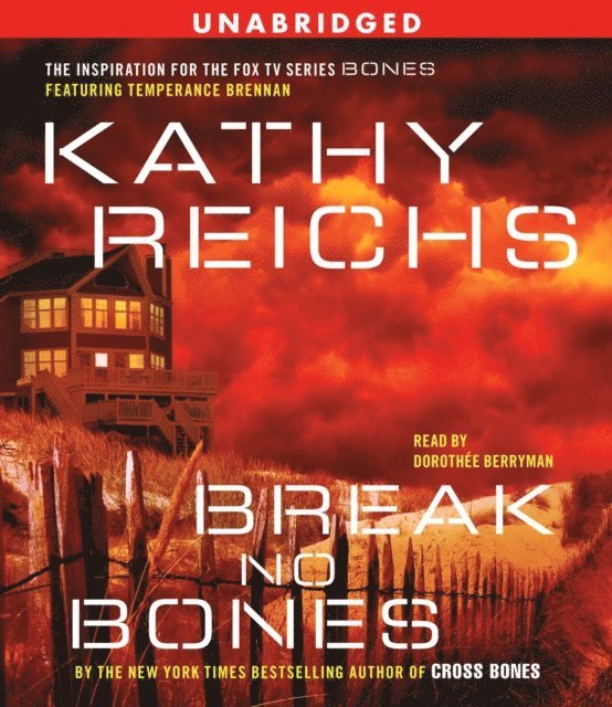 Kathy Reichs - Break No Bones, Ljudbok
