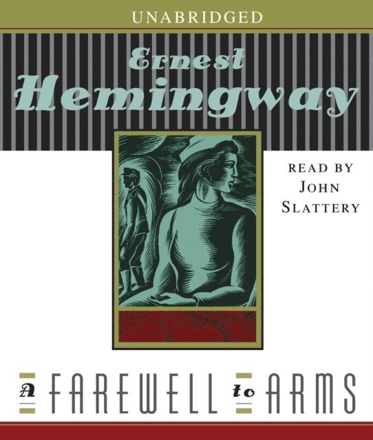 Ernest Hemingway - Farewell to Arms, Ljudbok