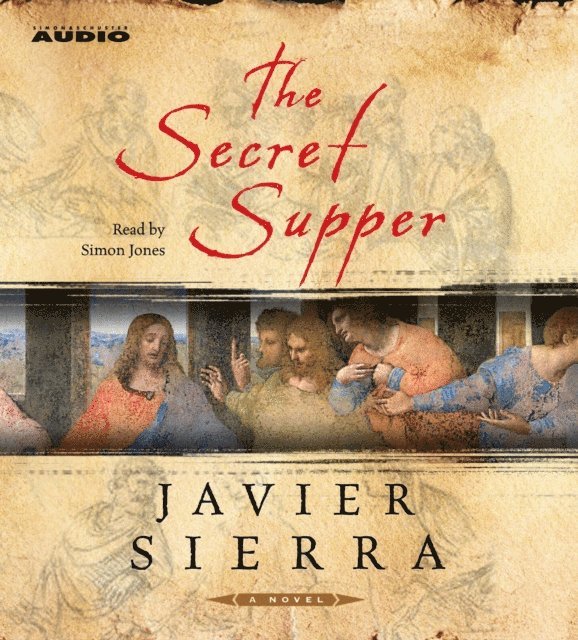 Javier Sierra - Secret Supper, Ljudbok