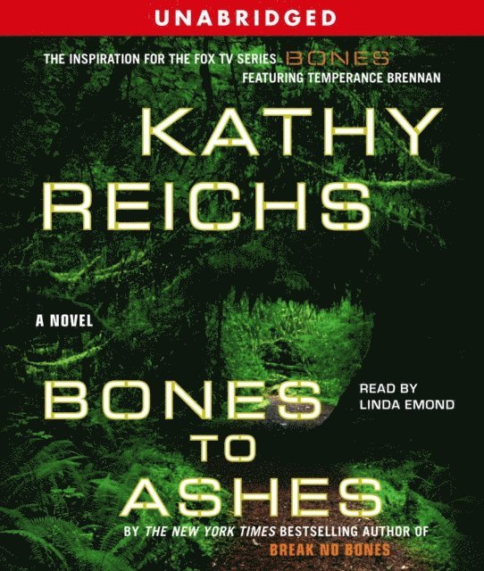 Kathy Reichs - Bones to Ashes, Ljudbok