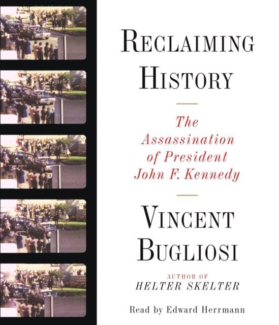 Vincent Bugliosi - Reclaiming History, Ljudbok
