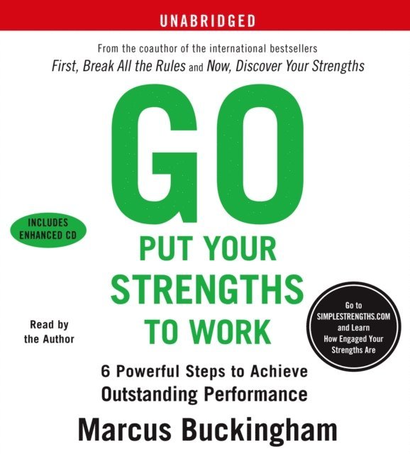 Marcus Buckingham - Go Put Your Strengths to Work, Ljudbok