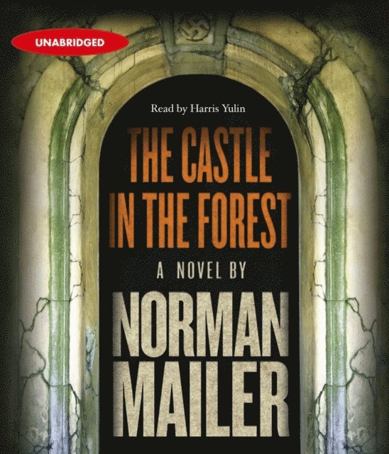 Norman Mailer - Castle in the Forest, Ljudbok