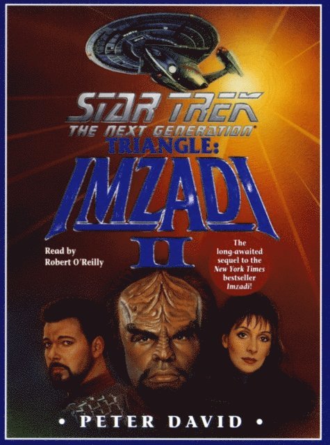 Peter David - Star Trek: The Next Generation: Triangle: Imzadi II, Ljudbok