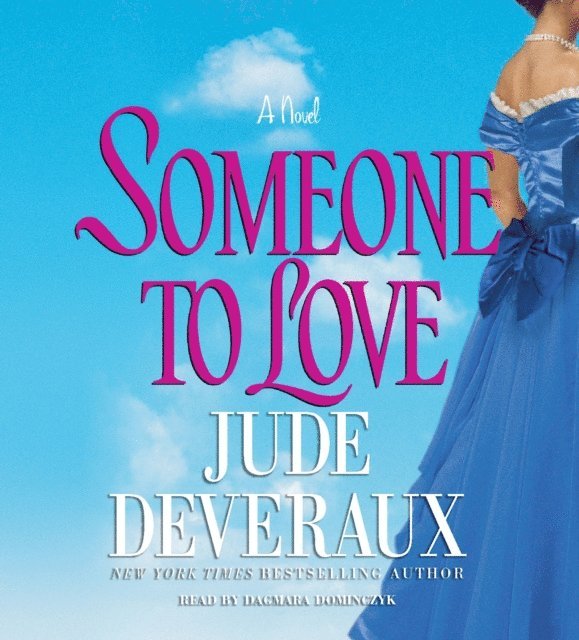 Jude Deveraux - Someone to Love, Ljudbok