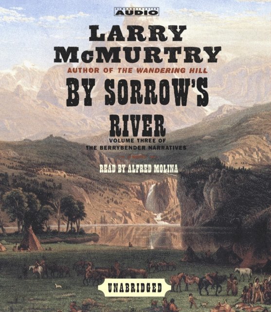 Larry McMurtry - By Sorrow's River, Ljudbok
