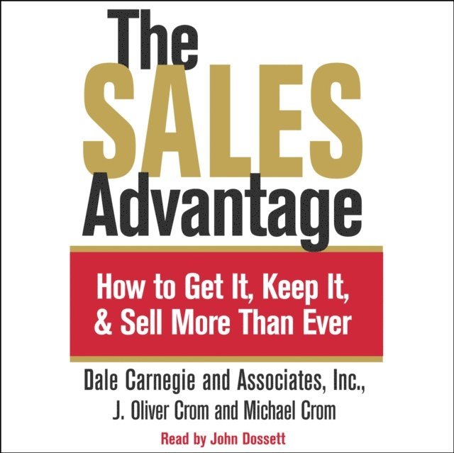 Michael A. Crom, Dale Carnegie, J. Oliver Crom - Sales Advantage, Ljudbok