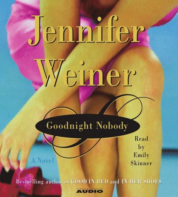 Jennifer Weiner - Goodnight Nobody, Ljudbok