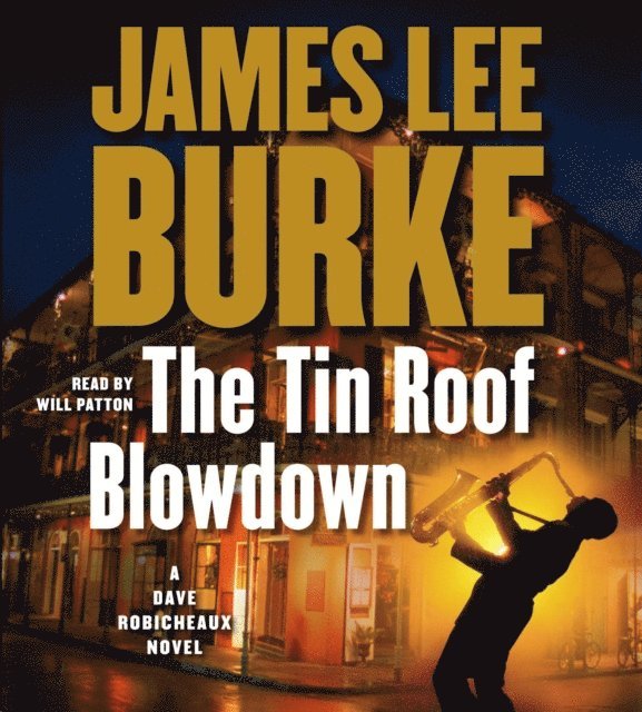 James Lee Burke - Tin Roof Blowdown, Ljudbok