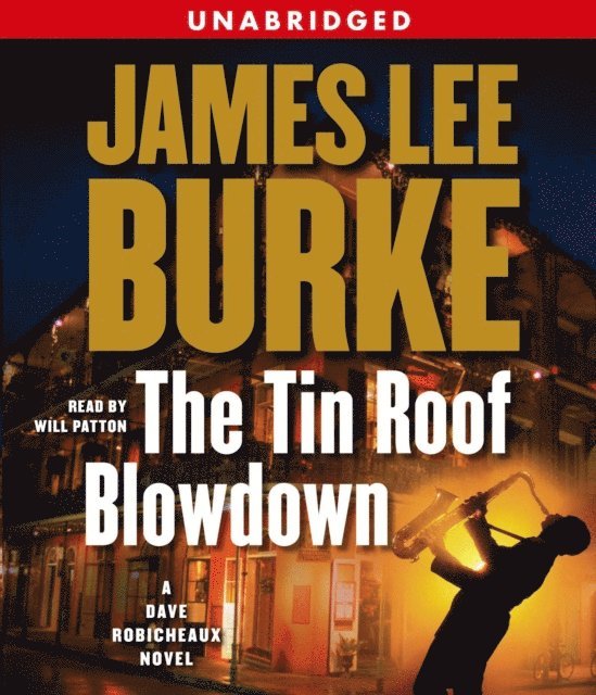 James Lee Burke - Tin Roof Blowdown, Ljudbok