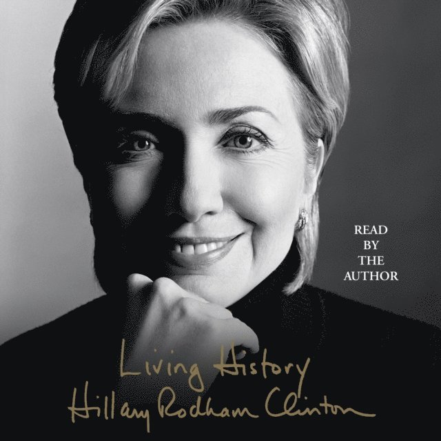 Hillary Rodham Clinton - Living History, Ljudbok