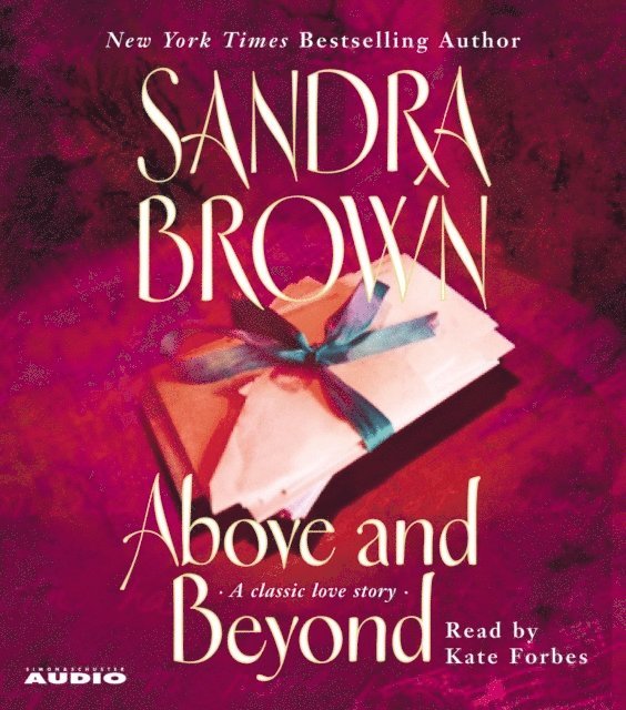 Sandra Brown - Above and Beyond, Ljudbok