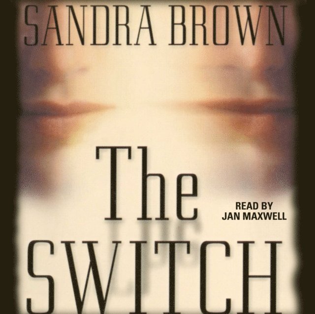 Sandra Brown - Switch, Ljudbok