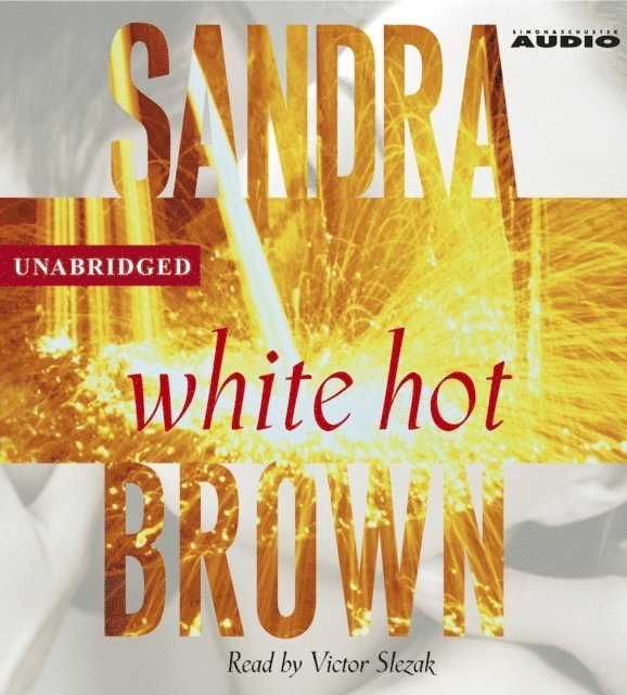Sandra Brown - White hot, Ljudbok