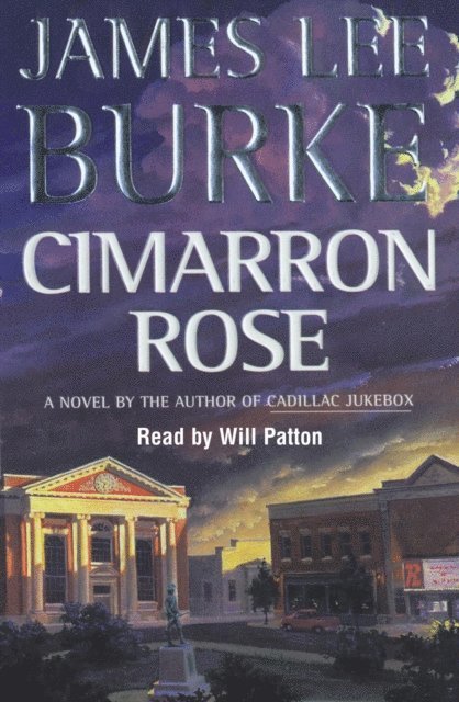 James Lee Burke - Cimarron Rose, Ljudbok