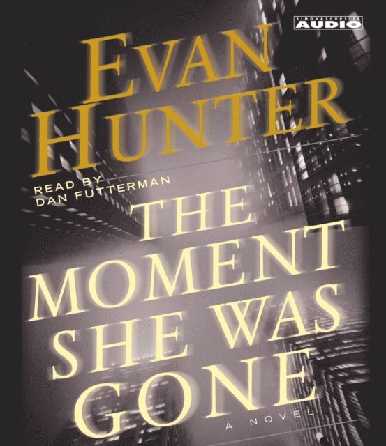 Evan Hunter - Moment She Was Gone, Ljudbok