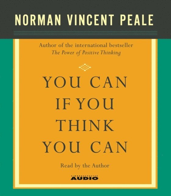 Dr. Norman Vincent Peale - You Can If You Think You Can, Ljudbok