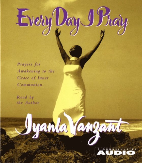 Iyanla Vanzant - Every Day I Pray, Ljudbok