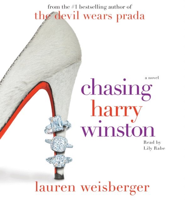 Lauren Weisberger - Chasing Harry Winston, Ljudbok