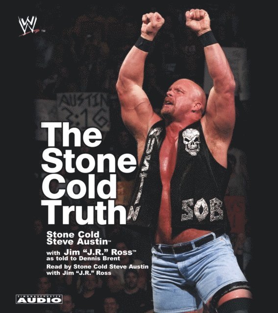Dennis Brent, J.R. Ross, Steve Austin - Stone Cold Truth, Ljudbok