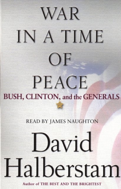 David Halberstam - War in a Time of Peace, Ljudbok