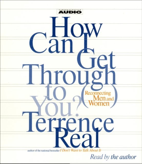 Terrence Real - How Can I Get Through To You?, Ljudbok