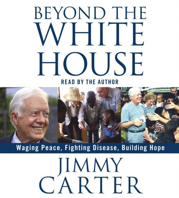 Jimmy Carter - Beyond the White House, Ljudbok