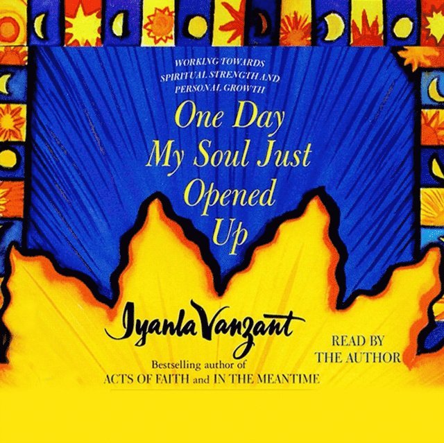 Iyanla Vanzant - One Day My Soul Just Opened Up, Ljudbok