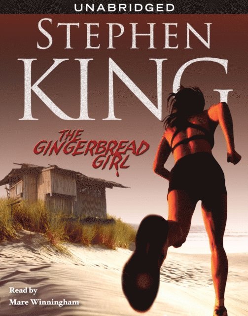 Stephen King - Gingerbread Girl, Ljudbok
