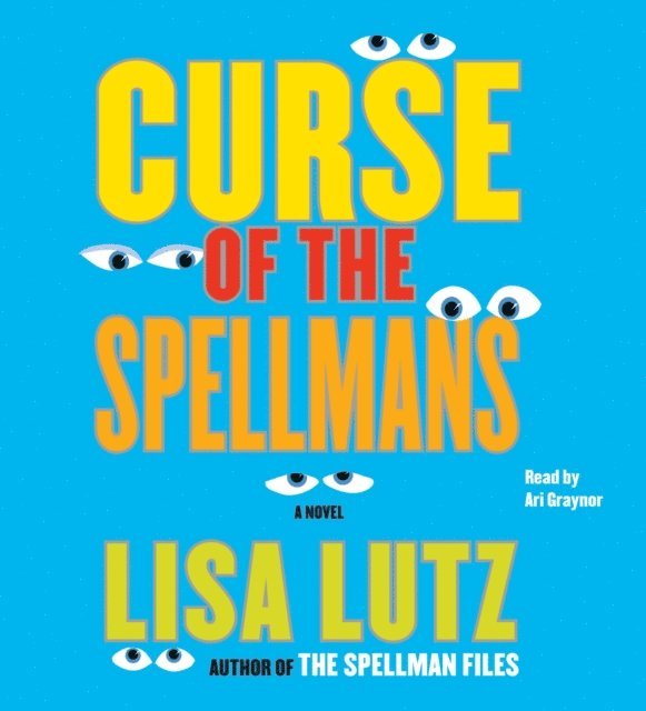 Lisa Lutz - Curse of the Spellmans, Ljudbok