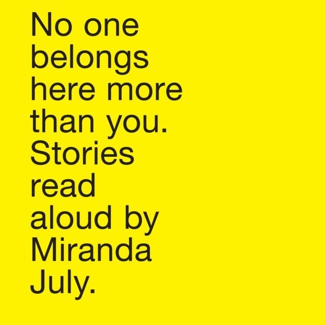 Miranda July - No One Belongs Here More Than You, Ljudbok