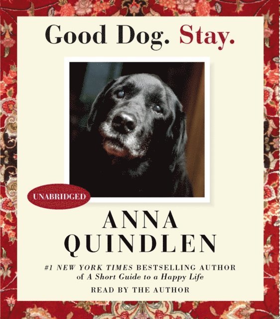 Anna Quindlen - Good Dog. Stay., Ljudbok