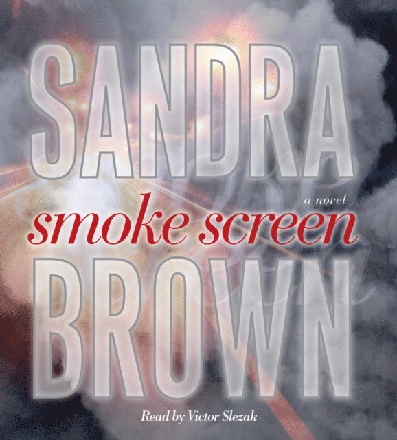 Sandra Brown - Smoke Screen, Ljudbok