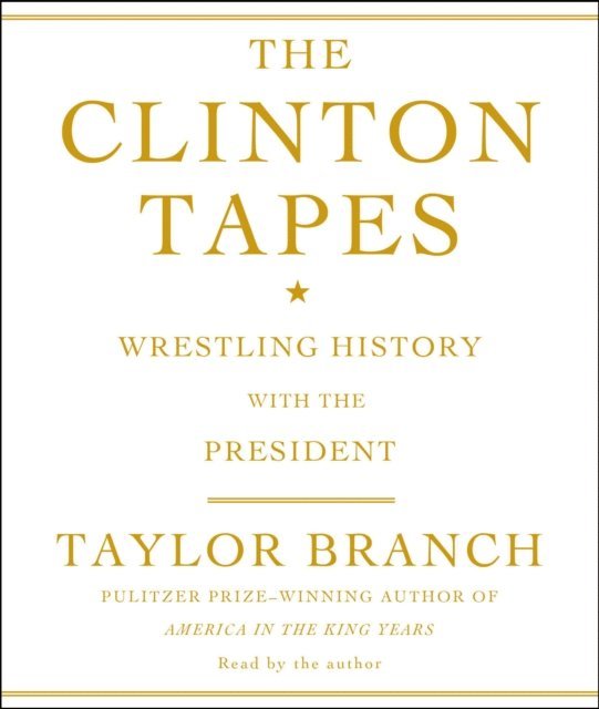 Taylor Branch - Clinton Tapes, Ljudbok