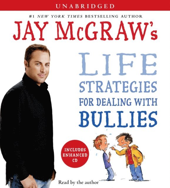 Jay McGraw - Jay McGraw's Life Strategies for Dealing with Bullies, Ljudbok