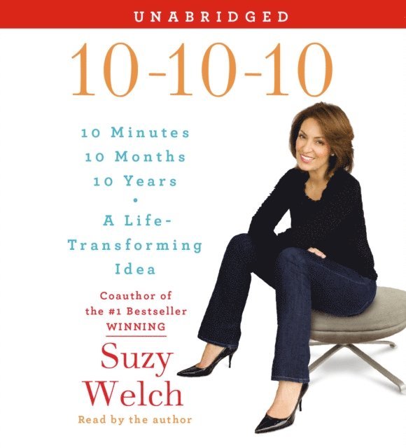 Suzy Welch - 10-10-10, Ljudbok