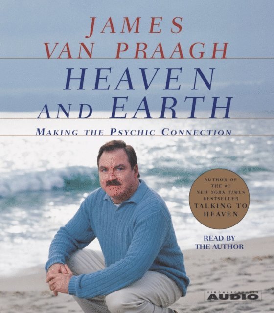 James Van Praagh - Heaven and Earth, Ljudbok