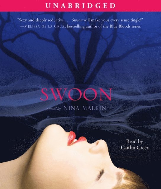 Nina Malkin - Swoon, Ljudbok
