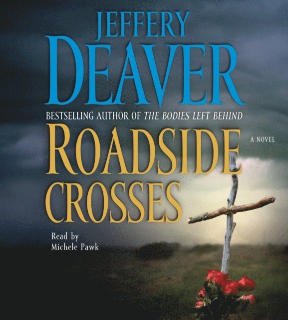 Jeffery Deaver - Roadside Crosses, Ljudbok